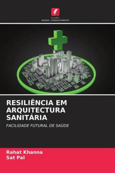 RESILIÊNCIA EM ARQUITECTURA SANITÁRIA
