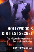 Hollywood’s Dirtiest Secret