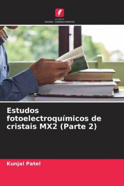 Estudos fotoelectroquímicos de cristais MX2 (Parte 2)