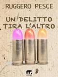 Un delitto tira l’altro