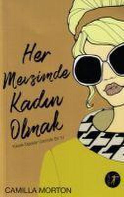 Her Mevsimde Kadin Olmak
