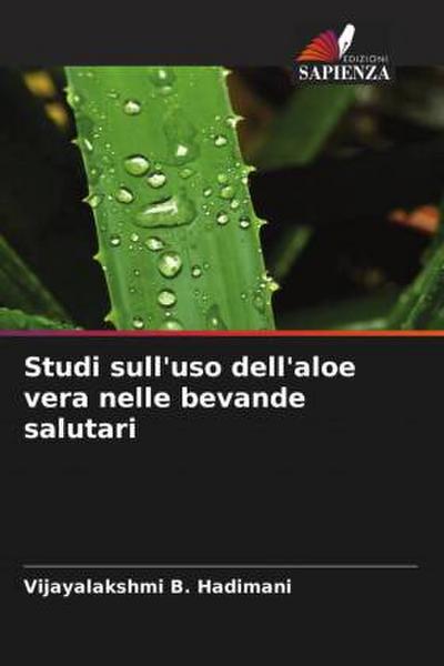 Studi sull’uso dell’aloe vera nelle bevande salutari