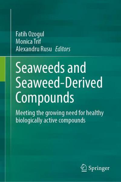 Seaweeds and Seaweed-Derived Compounds