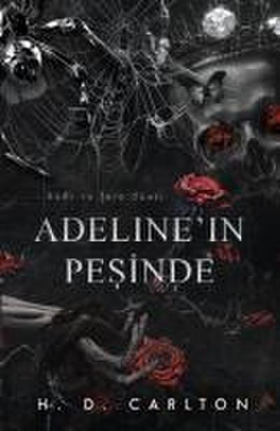 Adelinein Pesinde Ciltli