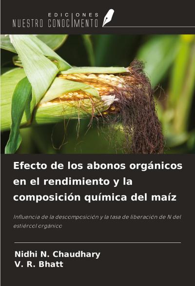 Efecto de los abonos orgánicos en el rendimiento y la composición química del maíz
