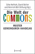 Die Welt der Commons: Muster gemeinsamen Handelns