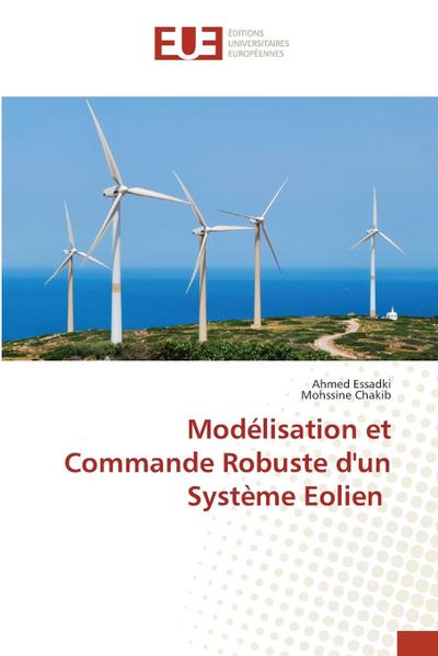 Modélisation et Commande Robuste d’un Système Eolien