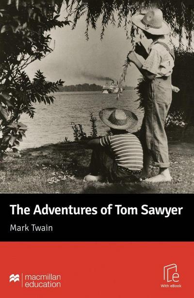The Adventures of Tom Sawyer: Lektüre mit Code (Macmillan Readers New)