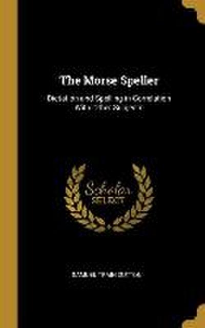 The Morse Speller: Dictation and Spelling in Correlation With Other Subjects