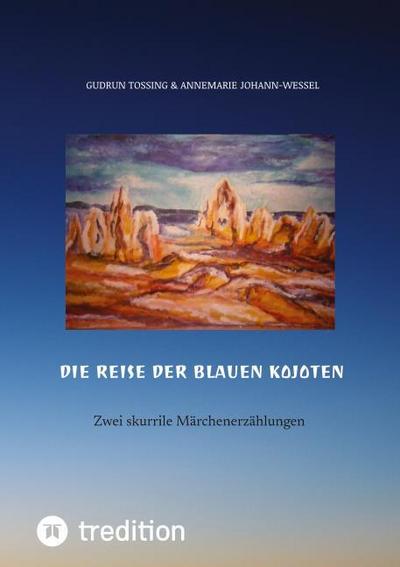Die Reise der blauen Kojoten
