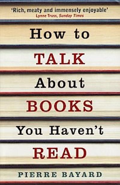How To Talk About Books You Haven’t Read