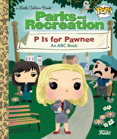 Parks and Recreation: P Is for Pawnee: An ABC Book (Funko Pop!)