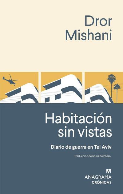 Habitacion Sin Vistas. Diario de Guerra de Tel Aviv