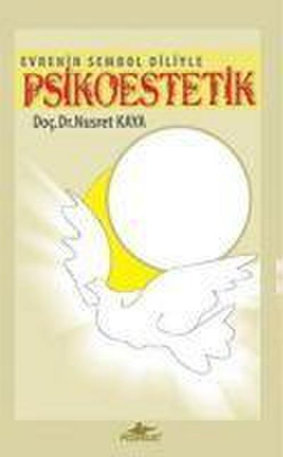 Evrenin Sembol Diliyle Psikoestetik Cdli