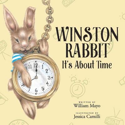 Winston Rabbit: It’s about Time Volume 1