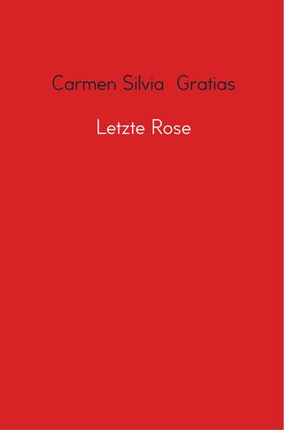 Letzte Rose