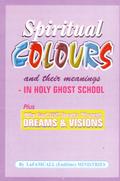 SPIRITUAL COLOURS and their meanings - In HOLY GHOST SCHOOL