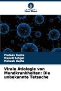 Virale Ätiologie von Mundkrankheiten: Die unbekannte Tatsache