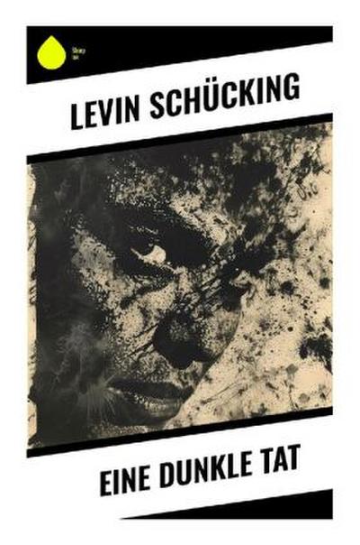 Eine dunkle Tat