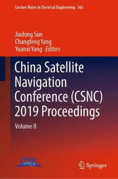 China Satellite Navigation Conference (CSNC) 2019 Proceedings