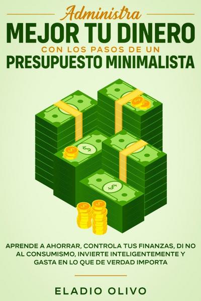 Administra mejor tu dinero con los pasos de un presupuesto minimalista