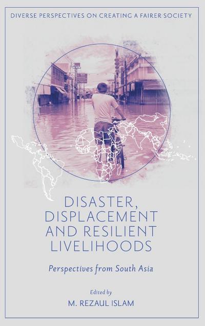 Disaster, Displacement and Resilient Livelihoods