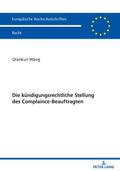 Die kündigungsrechtliche Stellung des Complaince-B