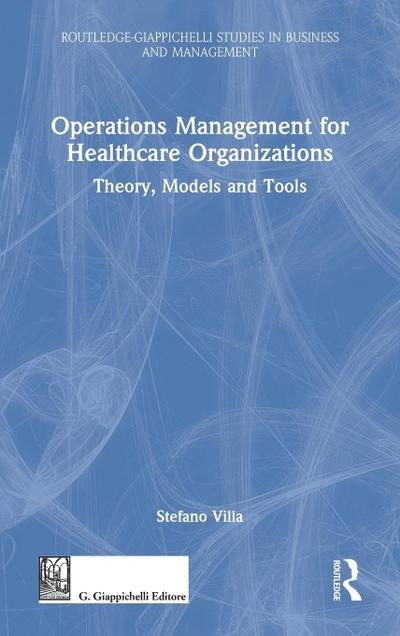 Operations Management for Healthcare Organizations