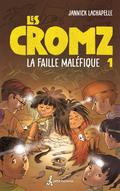 Les Cromz - Tome 1
