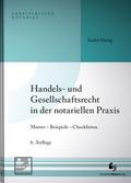 Handels- und Gesellschaftsrecht in der notariellen Praxis