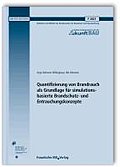 Quantifizierung von Brandrauch als Grundlage für simulationsbasierte Brandschutz- und Entrauchungskonzepte. Abschlussbericht - Anja Hofmann-Böllinghaus