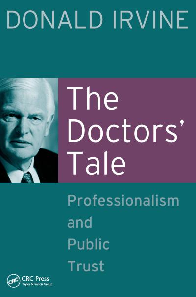 The Doctors’ Tale - Professionalism and Public Trust