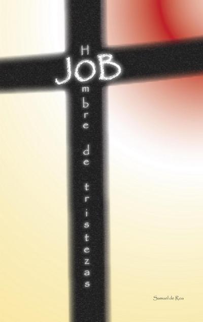 Job: Hombre de tristezas (S.D.R.M., #3)