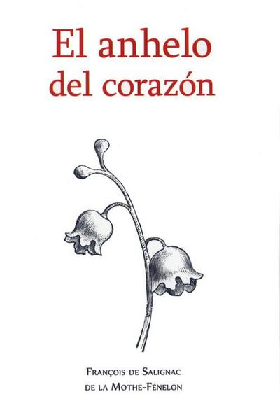 El anhelo del corazón (SERIE FENELON, #1)