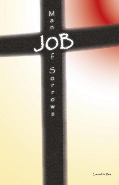 Job: Man of Sorrows (S.D.R.M., #4)