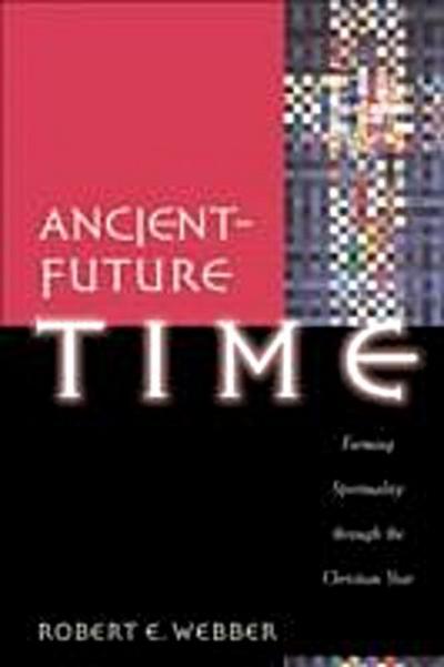 Ancient-Future Time (Ancient-Future)