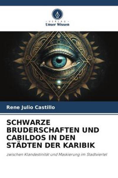 SCHWARZE BRUDERSCHAFTEN UND CABILDOS IN DEN STÄDTEN DER KARIBIK