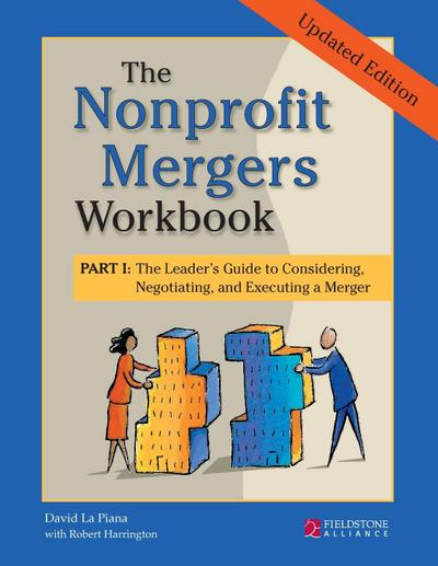The Nonprofit Mergers Workbook Part I