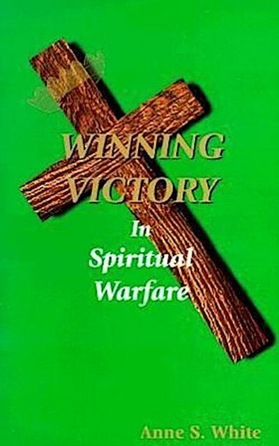 Winning Victory in Spiritual Warfare