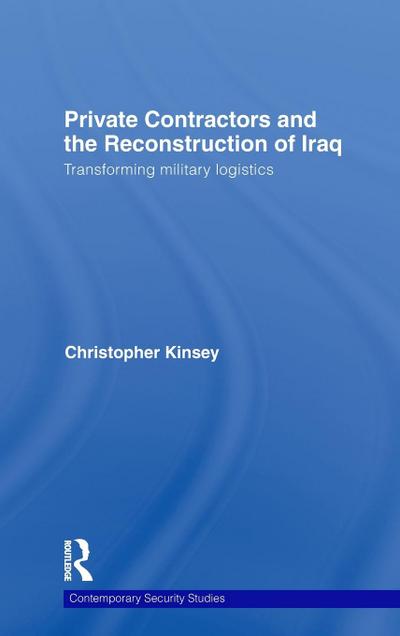 Private Contractors and the Reconstruction of Iraq