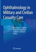Ophthalmology in Military and Civilian Casualty Ca