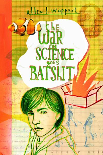 War on Science Goes Batshit