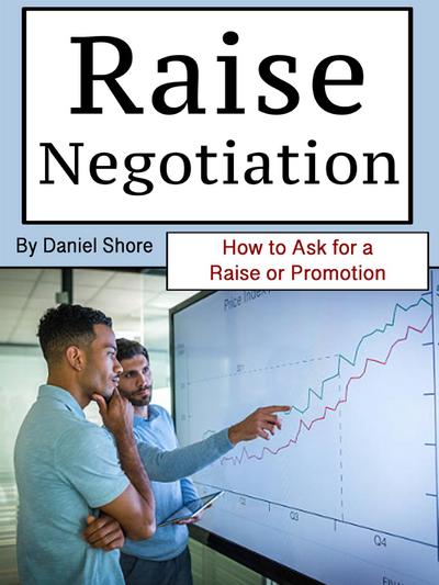 Raise Negotiation
