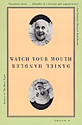 Watch Your Mouth