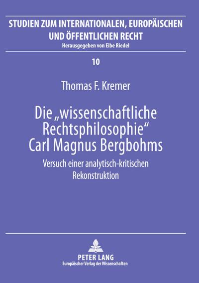 Die ’wissenschaftliche Rechtsphilosophie’ Carl Magnus Bergbohms