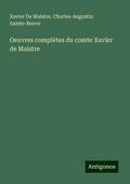 Oeuvres complètes du comte Xavier de Maistre