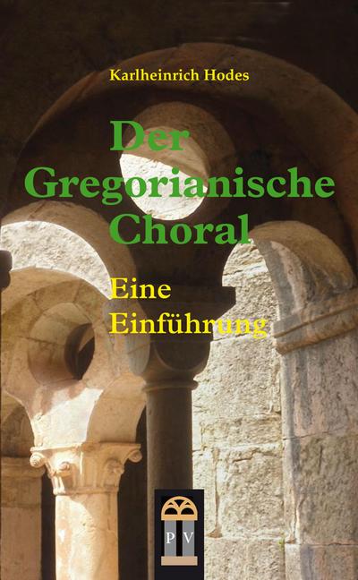 Hodes, K: Gregorianische Choral