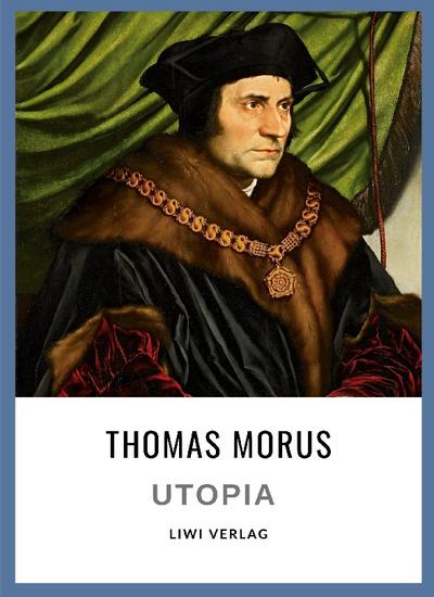 Thomas Morus: Utopia. Vollständige Neuausgabe