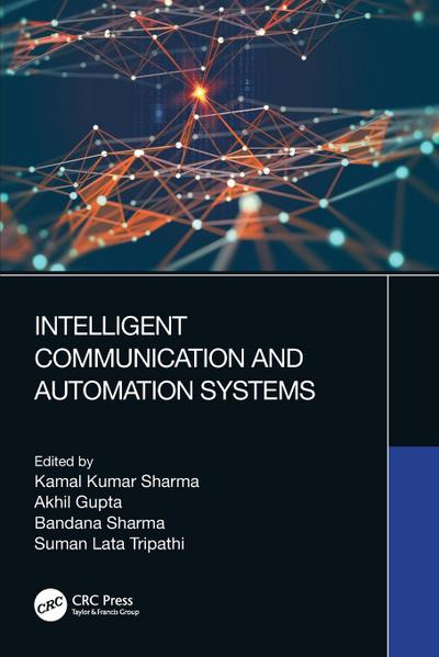 Intelligent Communication and Automation Systems
