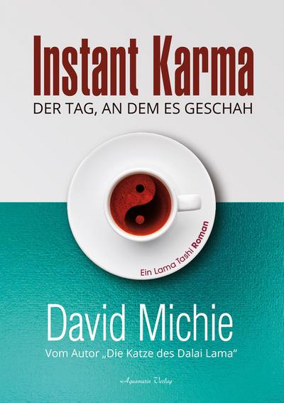 Instant Karma - Der Tag an dem es geschah